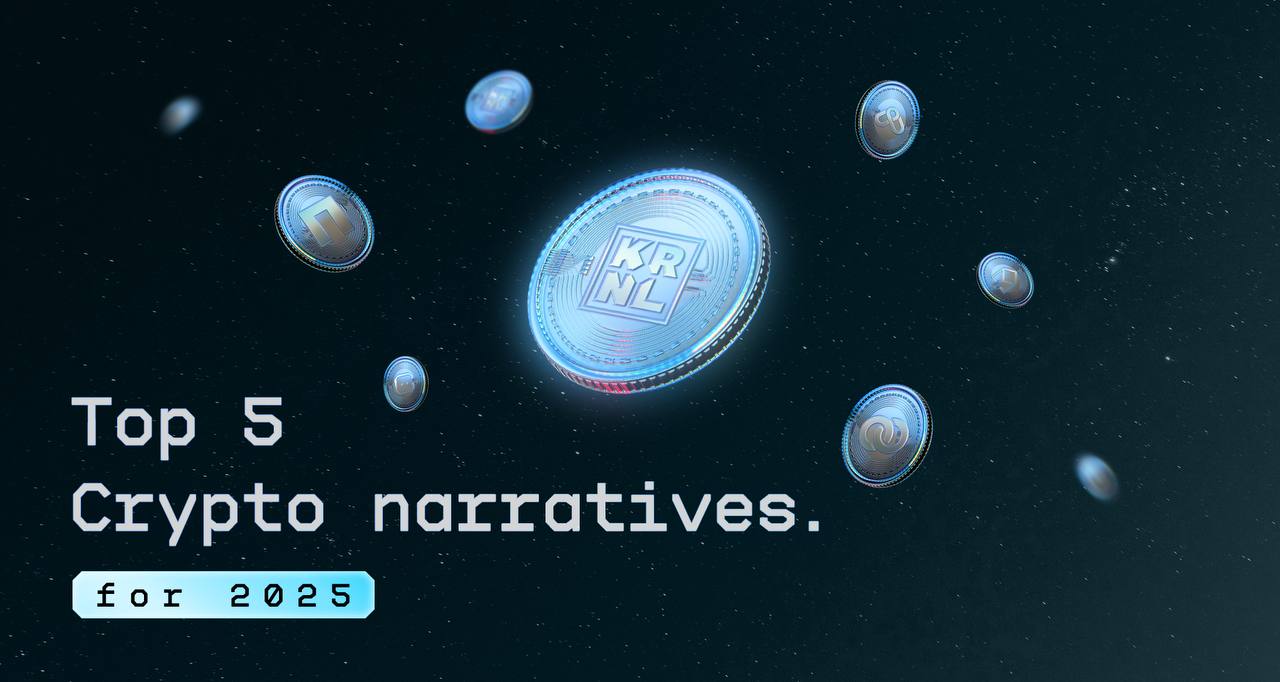 Top 5 Emerging Crypto Narratives for 2025.