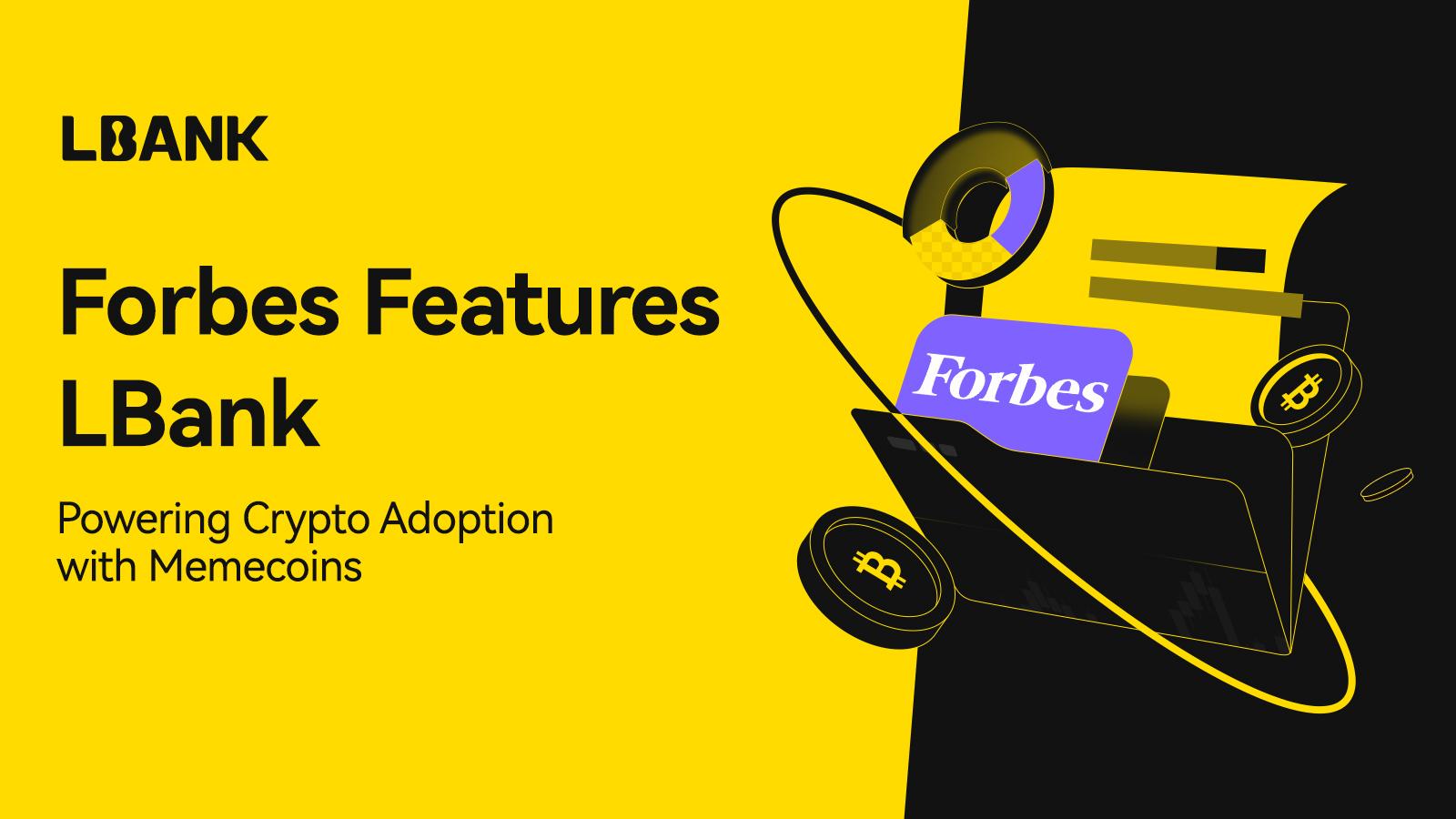 Forbes Funktioner LBank: Driver Global Crypto Vedtagelse Gennem Memecoins og Infrastruktur
