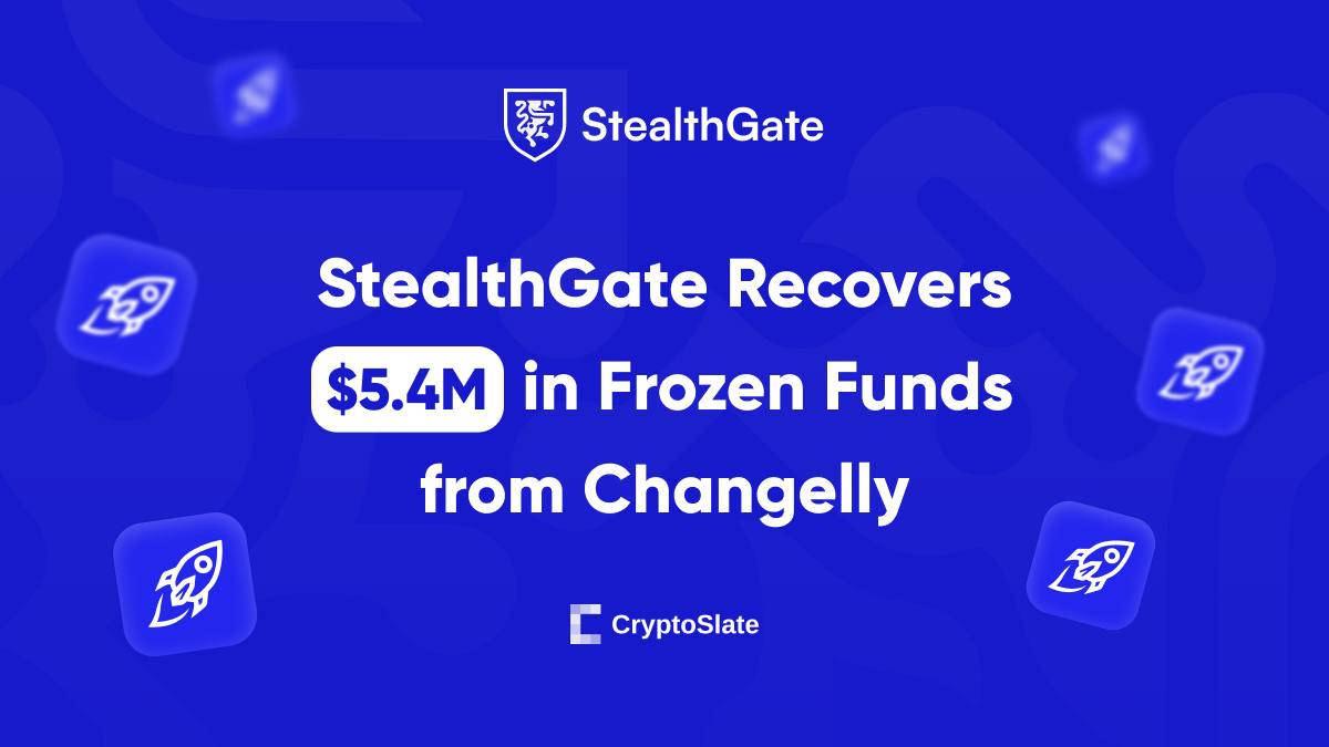 Stealthgate gendanner $ 5,4 mio. I frosne midler fra Changelly