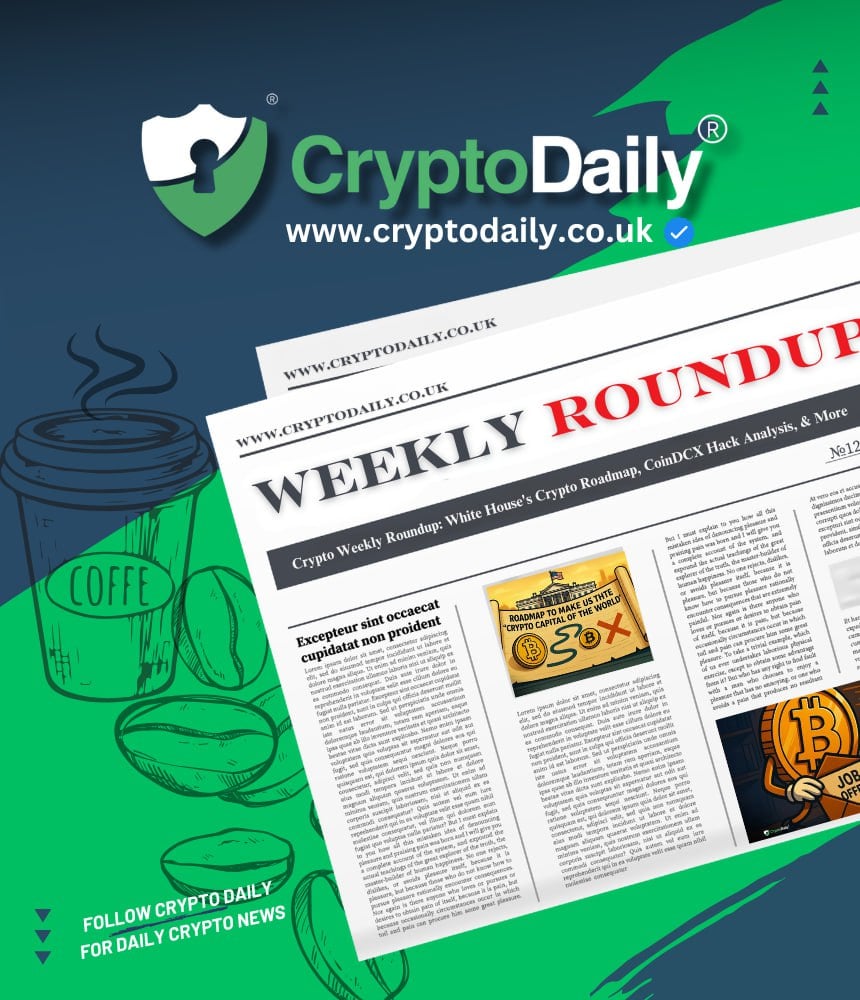 Crypto Weekly Roundup: White House's Crypto Roadmap, CoinDCX Hack Analysis, & More